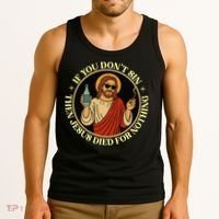 If You Dont Sin Jesus Died For Nothing Funny Christ Sinner Tank Top thumb 3