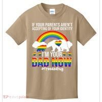 Im Your Dad Now Free Dad Hug LGBT Supporter LGBT Bear Lover Kids T-Shirt thumb 0
