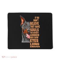 If you don't believe they have souls Doberman lover gift Mousepad thumb 0