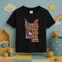 If you don't believe they have souls Doberman lover gift Toddler T-Shirt thumb 3