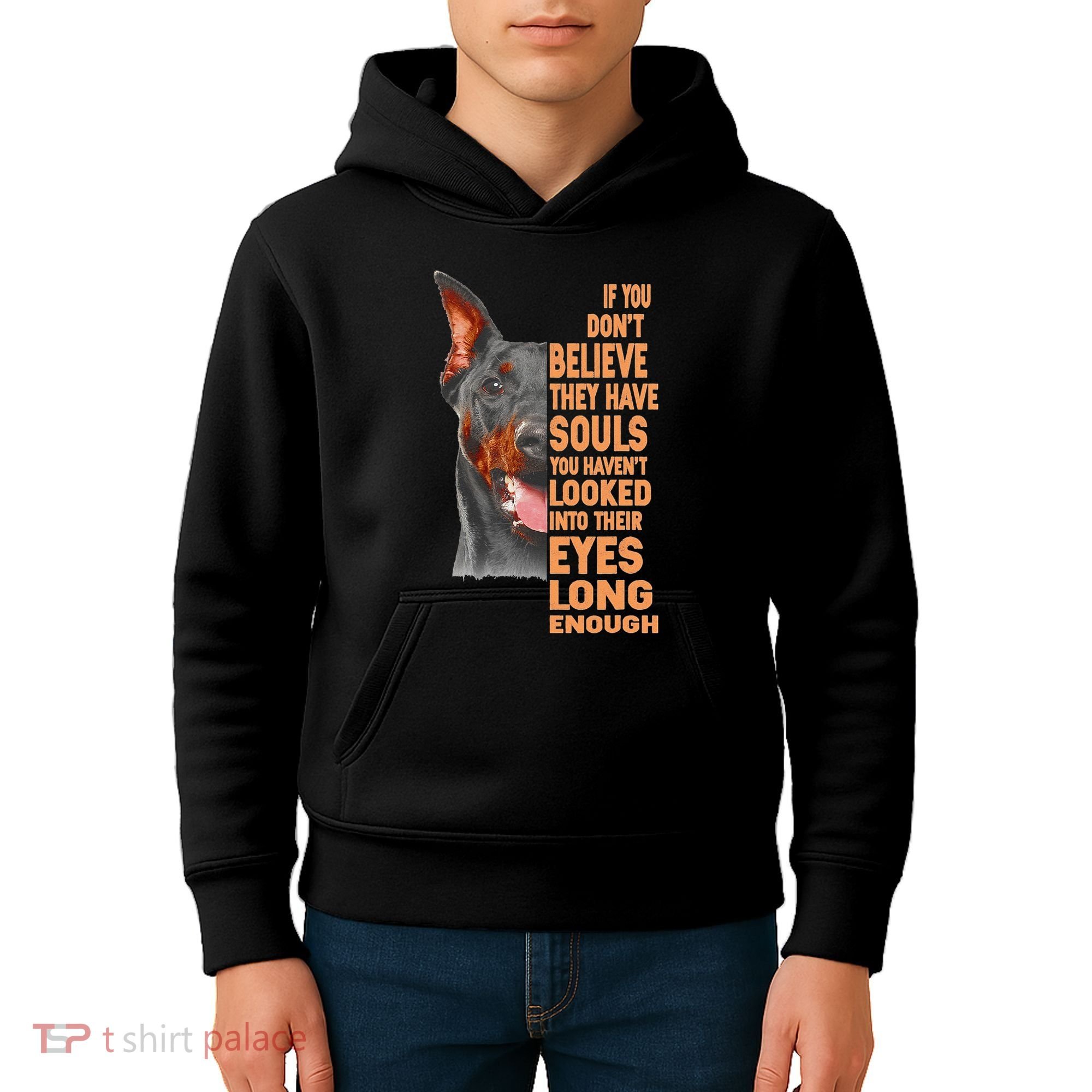 If you don't believe they have souls Doberman lover gift Kids Hoodie