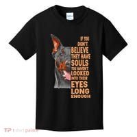 If you don't believe they have souls Doberman lover gift Kids T-Shirt thumb 0