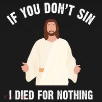 If You Dont Sin I Died For Nothing Jesus Ornament thumb 1