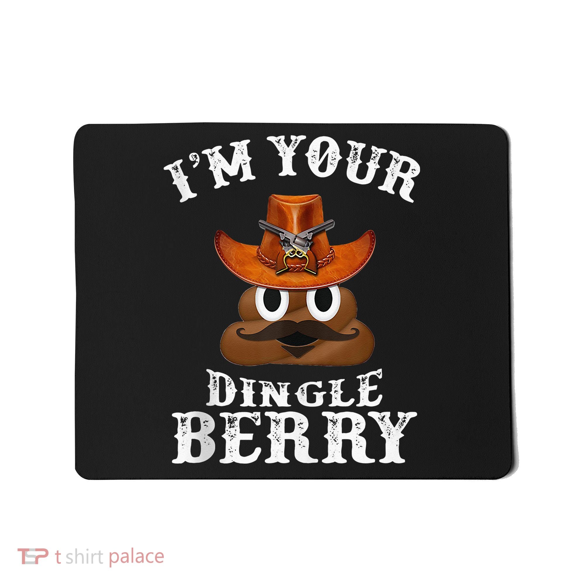 Im Your Dingleberry Western Cowboy Poo Turd Funny Mousepad