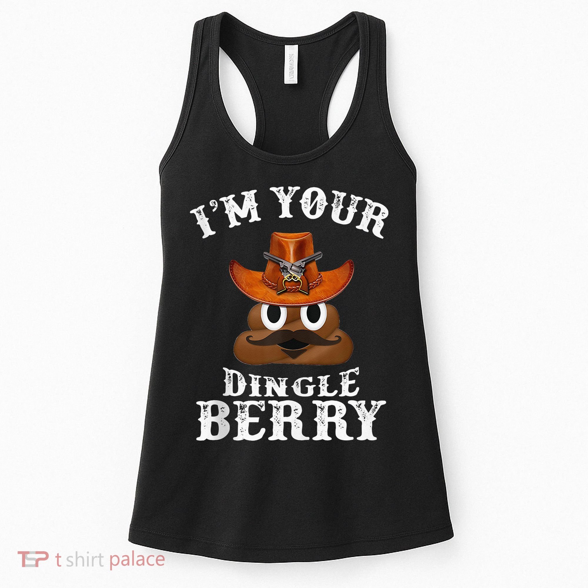 Im Your Dingleberry Western Cowboy Poo Turd Funny Women's Tank Top