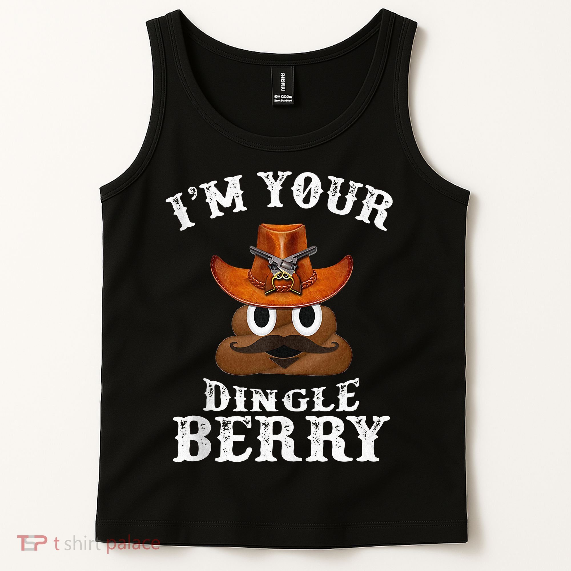 Im Your Dingleberry Western Cowboy Poo Turd Funny Tank Top