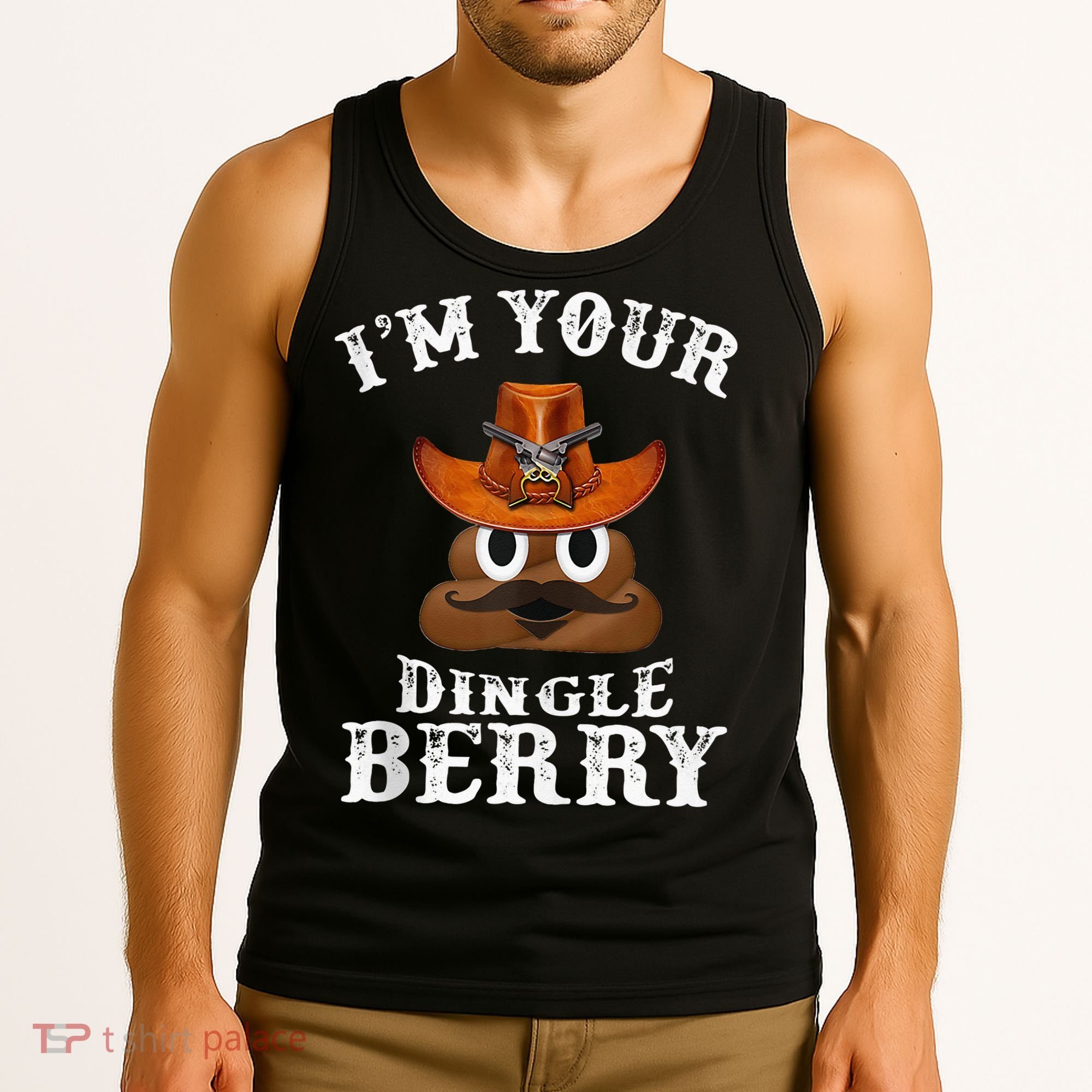 Im Your Dingleberry Western Cowboy Poo Turd Funny Tank Top