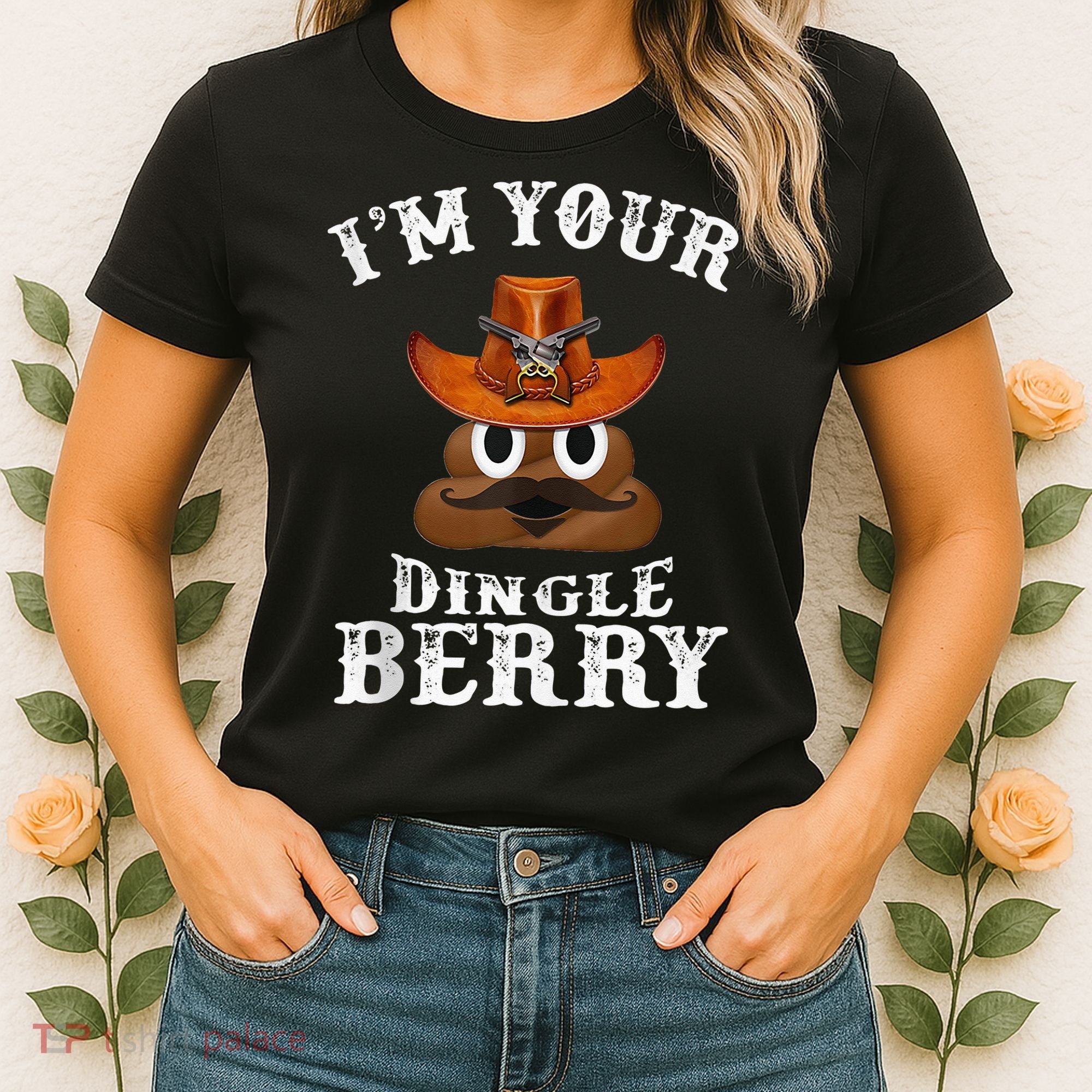 Im Your Dingleberry Western Cowboy Poo Turd Funny Women's T-Shirt