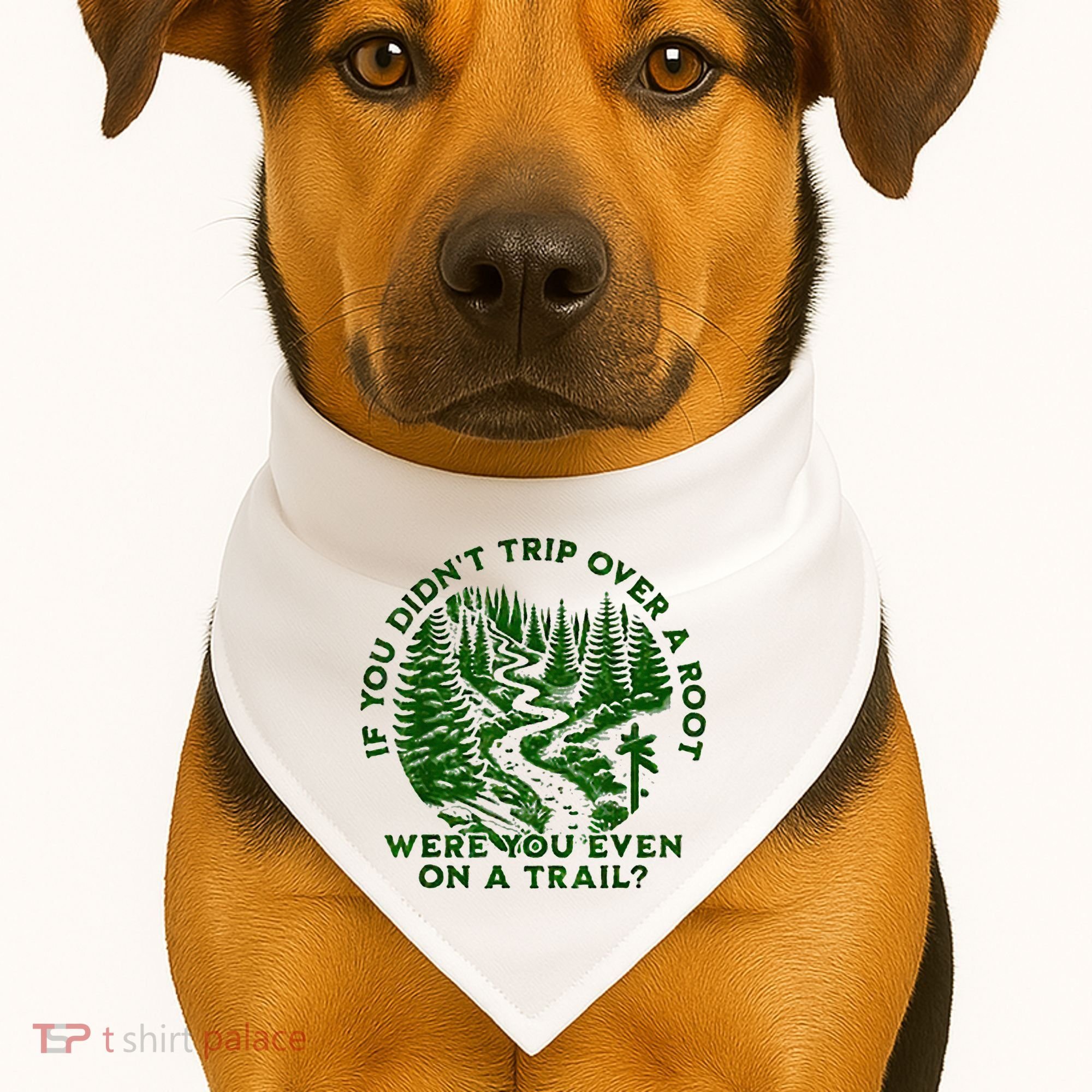 If You DidnT Trip Over A Root Were You Even On Trail USA-Made Doggie Bandana