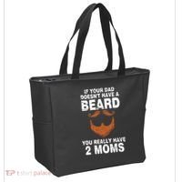 If Your Dad Doesn't Have A Beard You Really Have 2 Moms Tote Bag thumb 2
