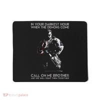 In Your Darkest Hour When The Demons Come Call On Me Brother Mousepad thumb 0