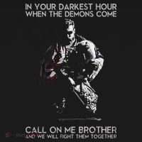 In Your Darkest Hour When The Demons Come Call On Me Brother Premium T-Shirt thumb 3