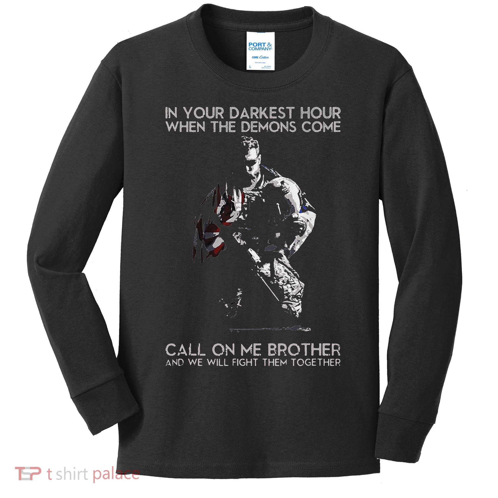 In Your Darkest Hour When The Demons Come Call On Me Brother Kids Long Sleeve Shirt