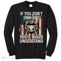 If You Don't Own One UTV SXS 4 Wheelers Sweatshirt thumb 0