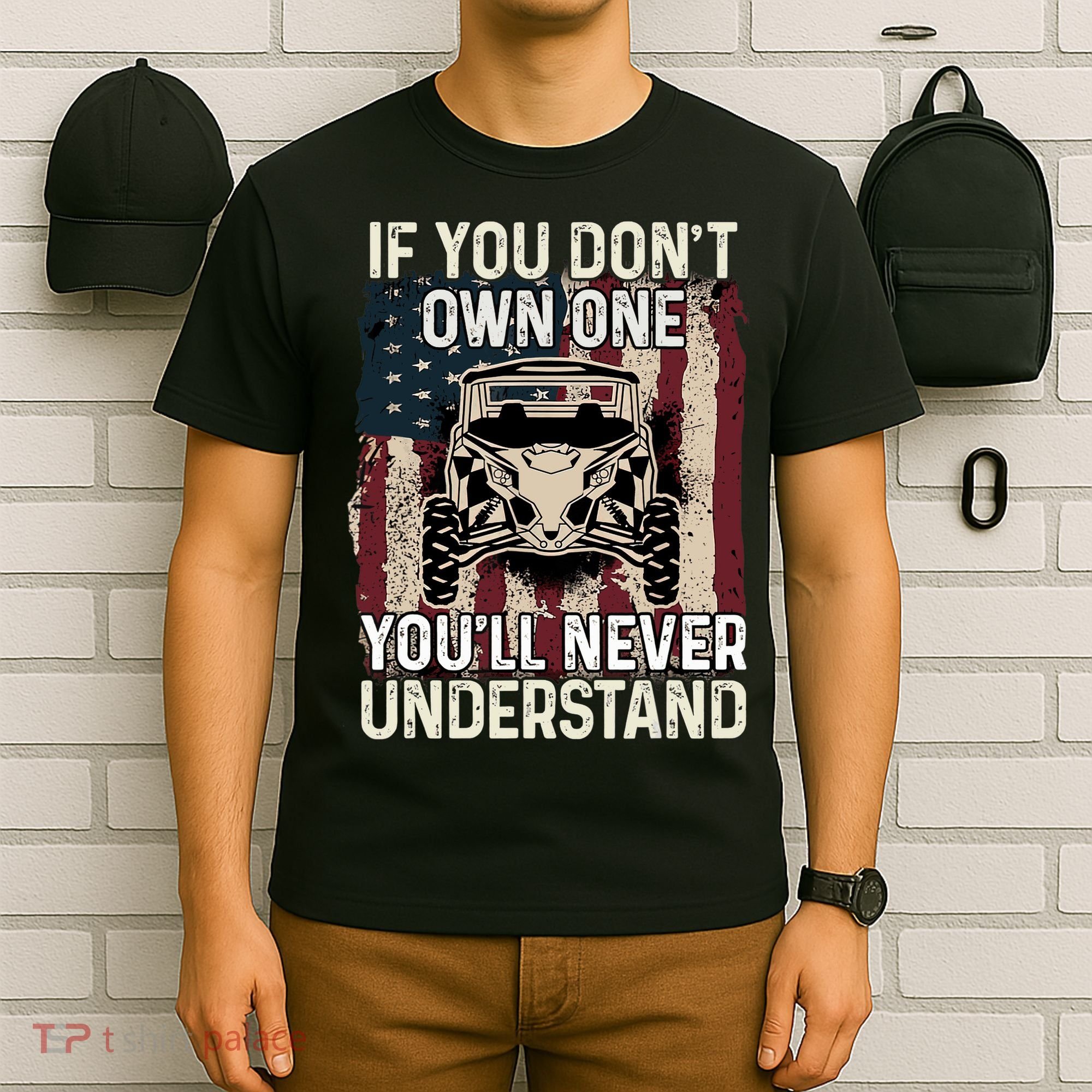If You Don't Own One UTV SXS 4 Wheelers T-Shirt