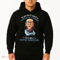 If You Don't Want A Sarcastic Answer Don't Ask A Stupid Hoodie thumb 2