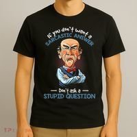 If You Don't Want A Sarcastic Answer Don't Ask A Stupid T-Shirt thumb 3