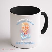 If You Don't Want A Sarcastic Answer Don't Ask A Stupid Coffee Mug thumb 1