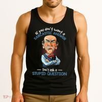 If You Don't Want A Sarcastic Answer Don't Ask A Stupid Tank Top thumb 3