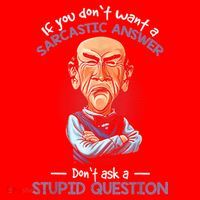 If You Don't Want A Sarcastic Answer Don't Ask A Stupid Santa Hat thumb 1