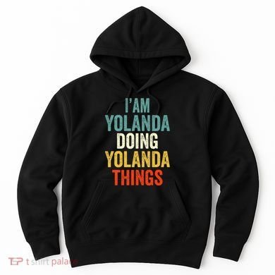 IM Yolanda Doing Yolanda Things Hoodie