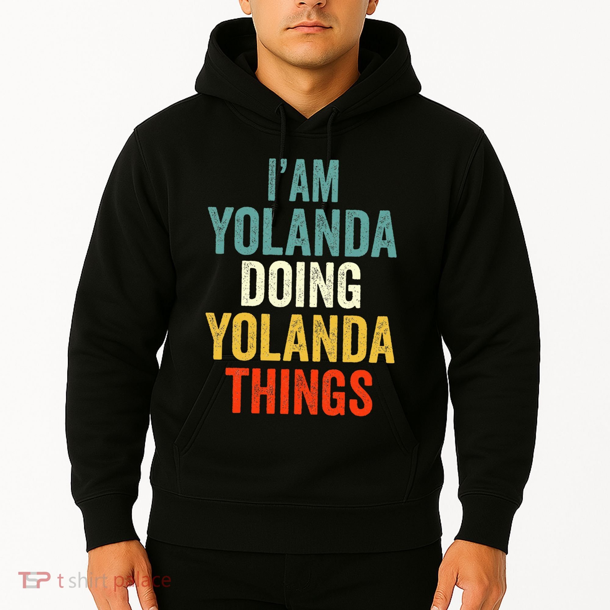 IM Yolanda Doing Yolanda Things Hoodie