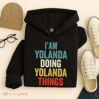IM Yolanda Doing Yolanda Things Hoodie thumb 4