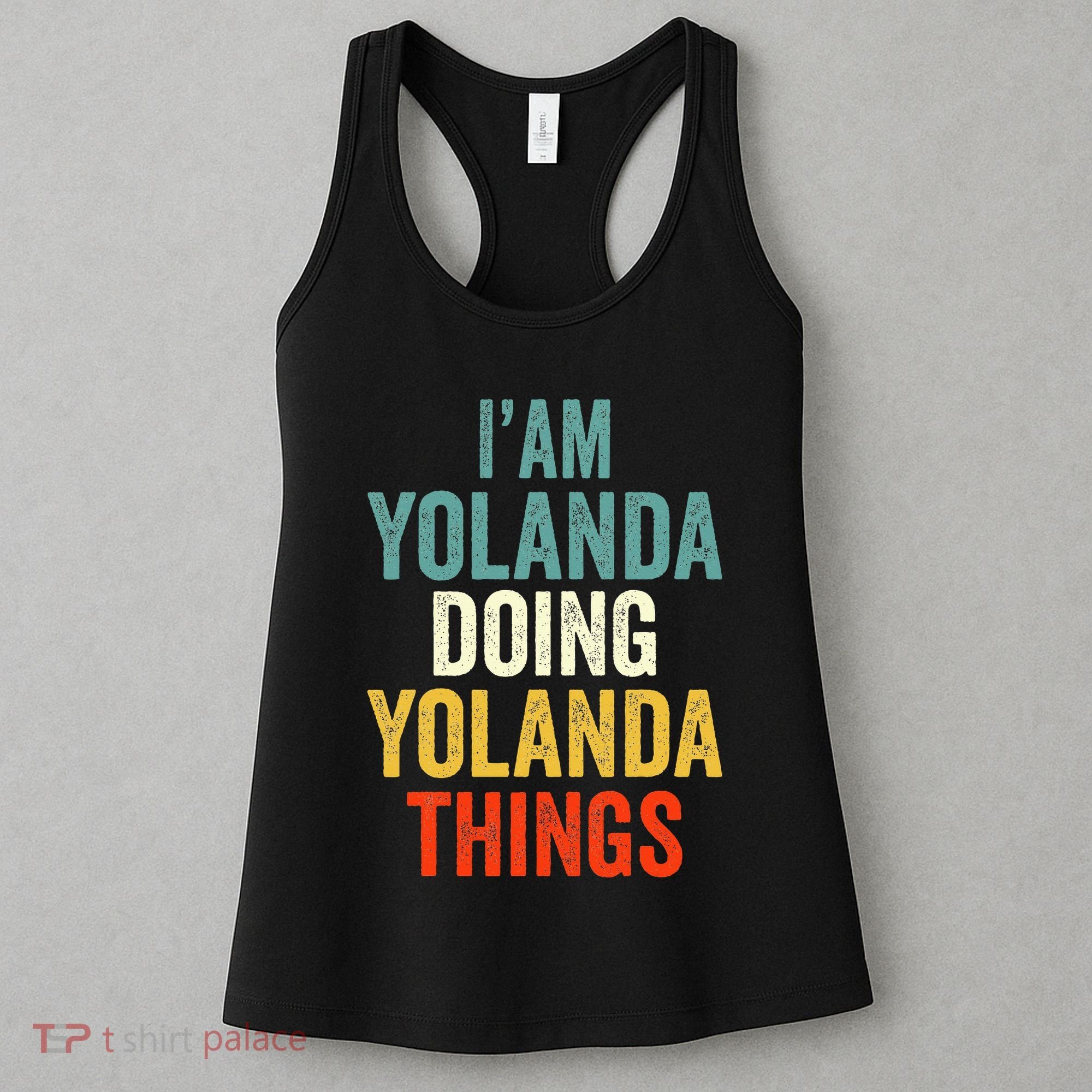 IM Yolanda Doing Yolanda Things Women's Tank Top