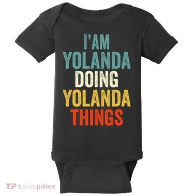 IM Yolanda Doing Yolanda Things Baby Bodysuit