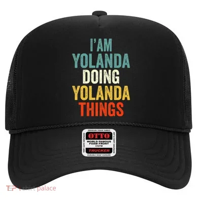 IM Yolanda Doing Yolanda Things Hat