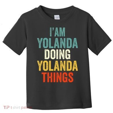IM Yolanda Doing Yolanda Things Toddler T-Shirt