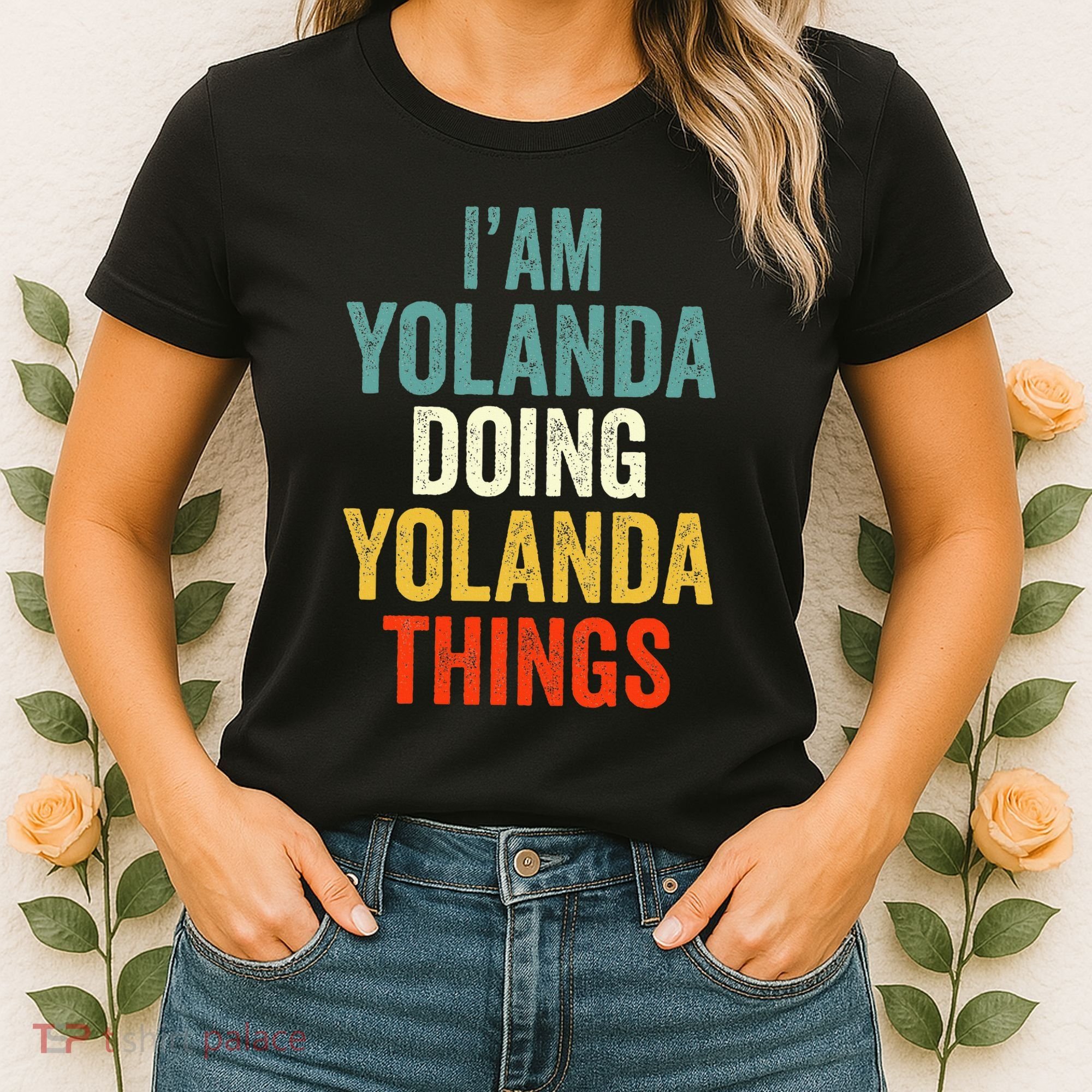 IM Yolanda Doing Yolanda Things Women's T-Shirt