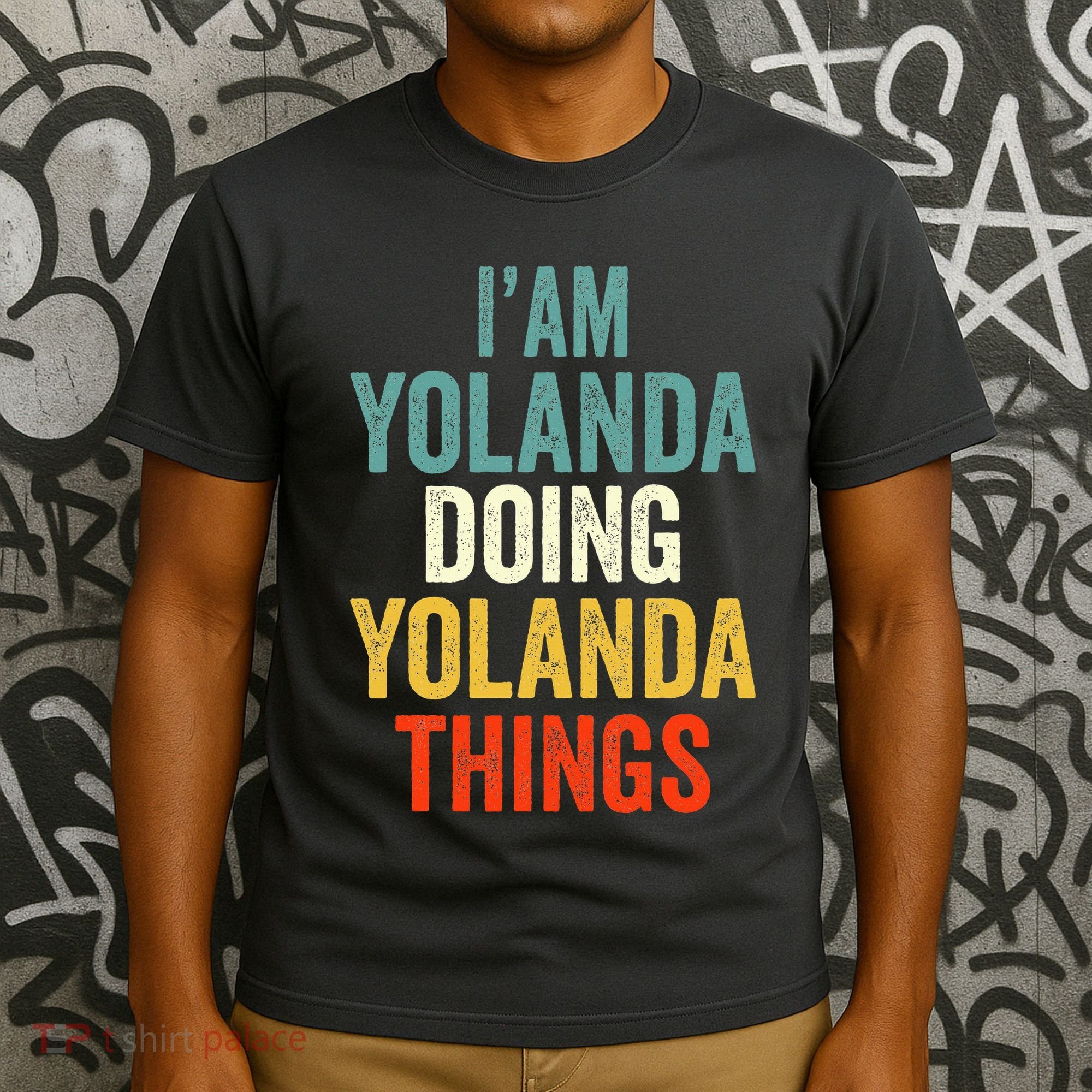 IM Yolanda Doing Yolanda Things T-Shirt