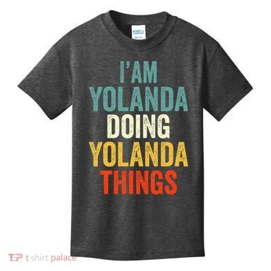 IM Yolanda Doing Yolanda Things Kids T-Shirt