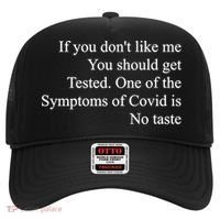 If You Don't Like Me You Should Get Tested Covid Hat thumb 0