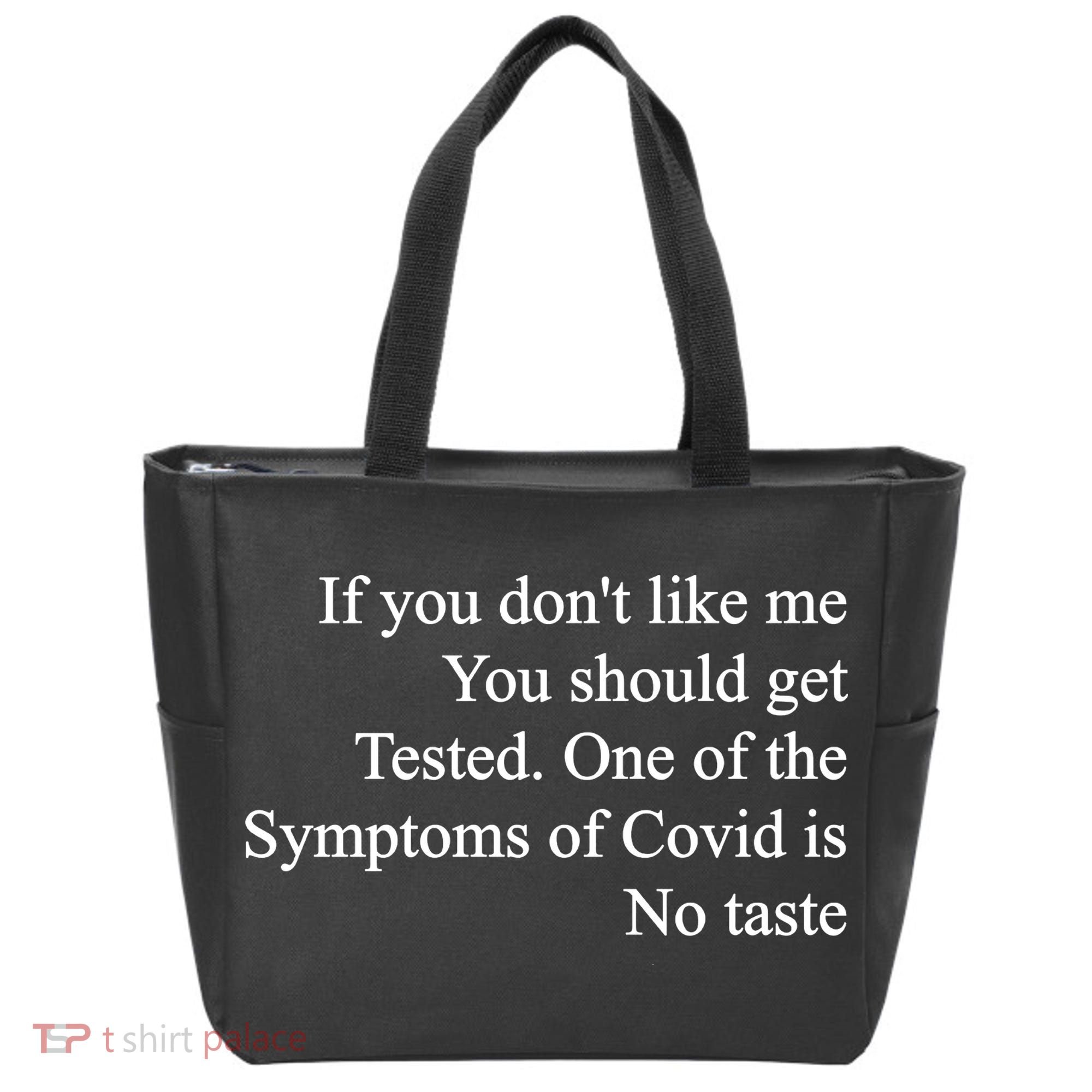 If You Don't Like Me You Should Get Tested Covid Tote Bag