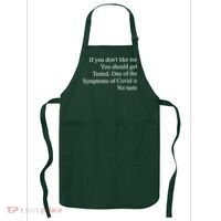 If You Don't Like Me You Should Get Tested Covid Apron thumb 0