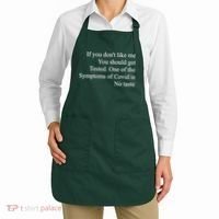 If You Don't Like Me You Should Get Tested Covid Apron thumb 2