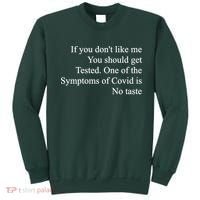 If You Don't Like Me You Should Get Tested Covid Sweatshirt thumb 0