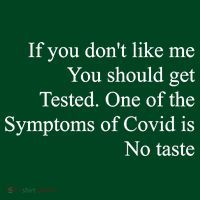 If You Don't Like Me You Should Get Tested Covid Sweatshirt thumb 3