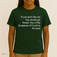 If You Don't Like Me You Should Get Tested Covid T-Shirt thumb 4