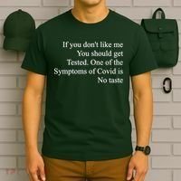If You Don't Like Me You Should Get Tested Covid T-Shirt thumb 6