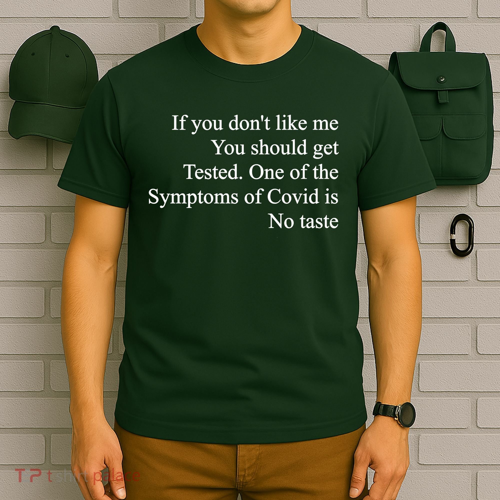 If You Don't Like Me You Should Get Tested Covid T-Shirt