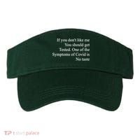 If You Don't Like Me You Should Get Tested Covid Visor thumb 0