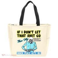 If You DonT Let That Shit Go Then My Inner Peace Gets Ibs Tote Bag thumb 0