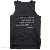 If You Don't Like Ne You Should Get Tested Funny Covid Tank Top thumb 0