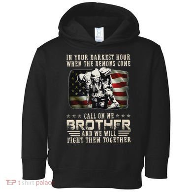 In Your Darkest Ho Ur When The Demons Come Call On Me Toddler Hoodie