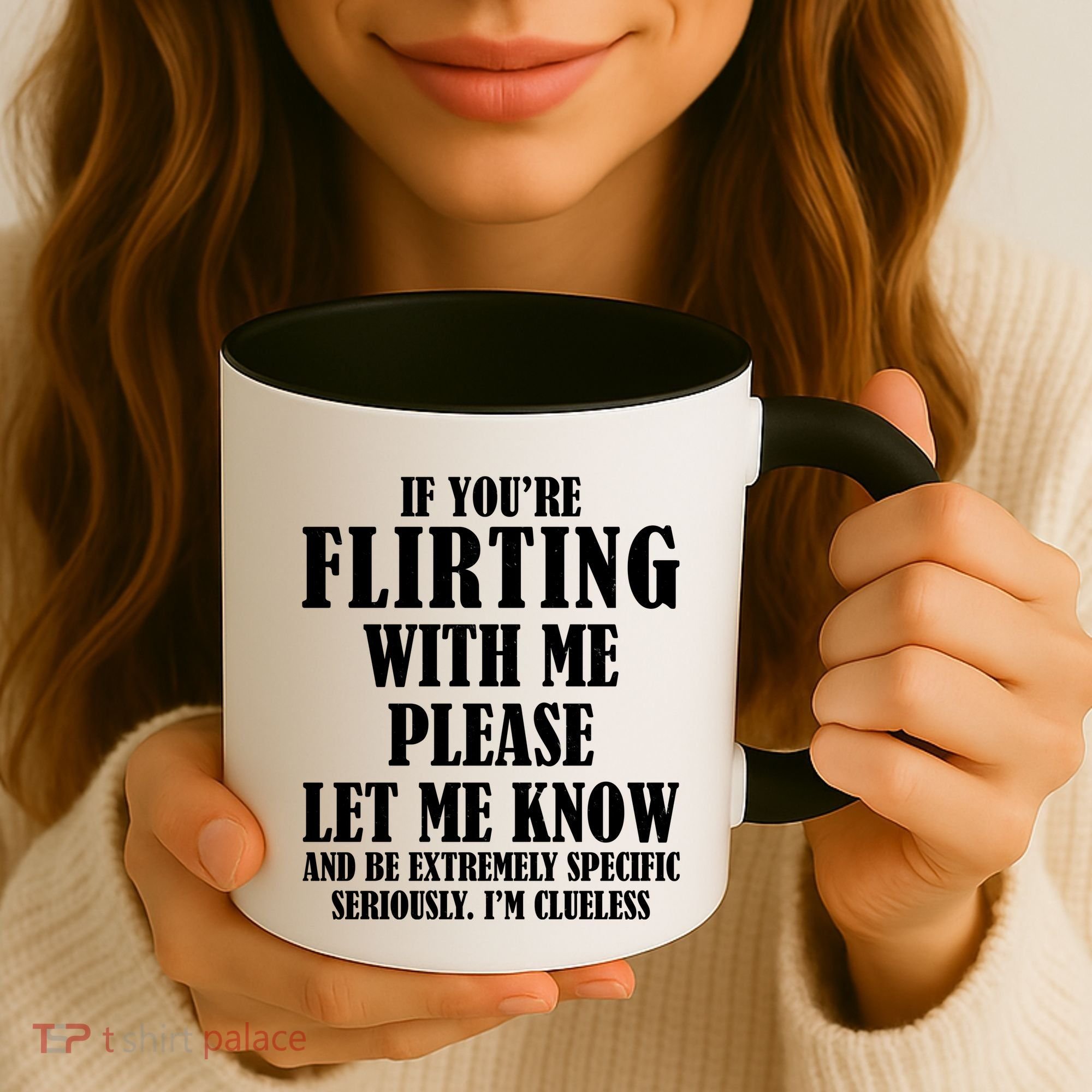 If Youre Flirting With Me Please Let Me Know Coffee Mug