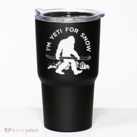 Im Yeti For Snow Funny Mountain Snowman Skiing Tumbler thumb 0