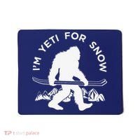 Im Yeti For Snow Funny Mountain Snowman Skiing Mousepad thumb 0